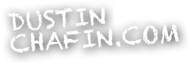 DUSTIN CHAFIN.com